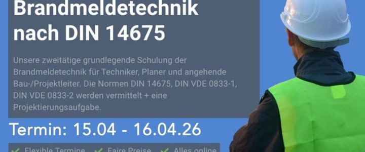 Grundlagenschulung der Brandmeldetechnik nach DIN 14675 (Schulung | Online) Grundlagenschulung der Brandmeldetechnik nach DIN 14675 (Schulung | Online)