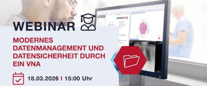 Modernes Datenmanagement und Datensicherheit durch ein Vendor Neutral Archive (VNA) (Webinar | Online)