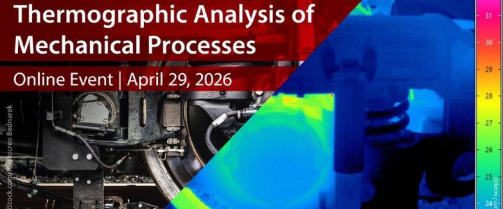 Thermographic Analysis of Mechanical Processes (Webinar | Online)