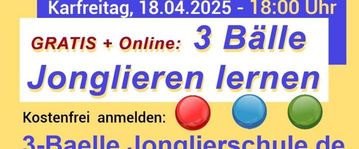 3 Bälle jonglieren lernen für Anfänger – LIVE – ONLINE + GRATIS! (Workshop | Online)