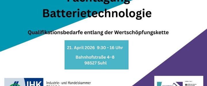 Batterietechnologie im Aufwind – jetzt das Berufsbild von morgen mitgestalten! (Konferenz | Suhl) Batterietechnologie im Aufwind – jetzt das Berufsbild von morgen mitgestalten! (Konferenz | Suhl)