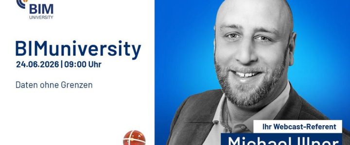 BIMuniversity 2026: Vortrag „Daten ohne Grenzen“ (Webinar | Online)