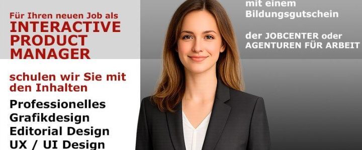 Interactive Product Manager werden – Ihre Weiterbildung in Präsenz (Schulung | Berlin)