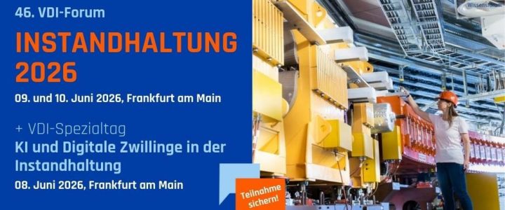 VDI Forum Instandhaltung 2026: Trends, KI und Praxislösungen für die Instandhaltung von morgen (Messe | Frankfurt am Main)