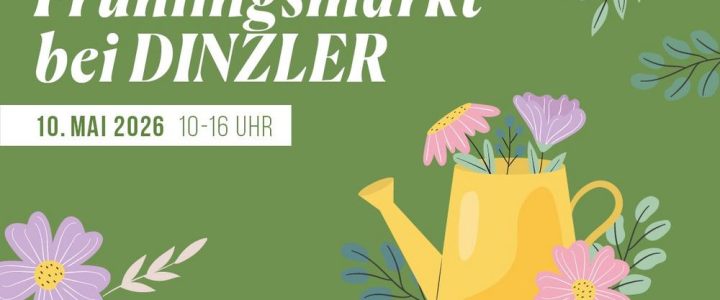 DINZLER Frühlingsmarkt (Unterhaltung / Freizeit | Irschenberg)