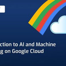 Introduction to AI and Machine Learning on Google Cloud (Webinar | Online) Introduction to AI and Machine Learning on Google Cloud (Webinar | Online)