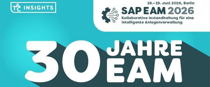 30 Jahre SAP EAM – Innovation und Zukunft im Asset Management (Kongress | Berlin)