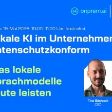 Webinar: Lokale KI im Unternehmen – Was Sprachmodelle heute leisten | agorum® und onprem.ai (Webinar | Online) Webinar: Lokale KI im Unternehmen – Was Sprachmodelle heute leisten | agorum® und onprem.ai (Webinar | Online)