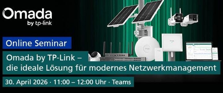 Omada by TP-Link die ideale Lösung für modernes Netzwerkmanagement (Webinar | Online)