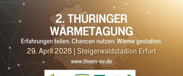 2. Thüringer Wärmetagung – Erfahrungen teilen. Chancen nutzen. Wärme gestalten. (Konferenz | Erfurt)