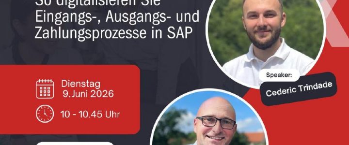 E-Rechnung 360°: So digitalisieren Sie Eingangs-, Ausgangs- und Zahlungsprozesse in SAP (Webinar | Online)
