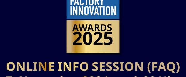 +++ Online Info Session & FAQ zum Factory Innovation Award 2025 +++ (Webinar | Online) +++ Online Info Session & FAQ zum Factory Innovation Award 2025 +++ (Webinar | Online)