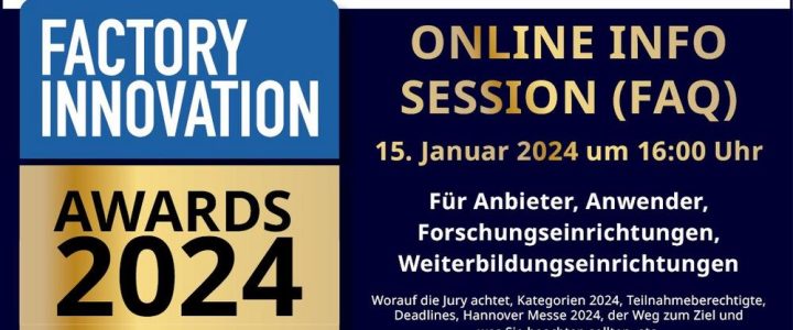 Online Info-Session Factory Innovation Awards 2024 (Webinar | Online) Online Info-Session Factory Innovation Awards 2024 (Webinar | Online)