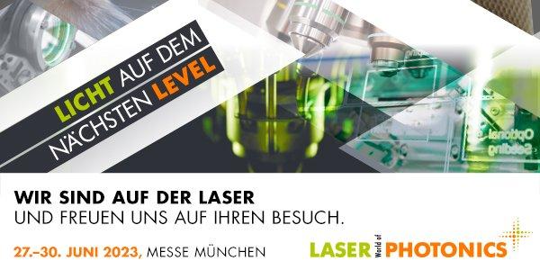 LASER World of PHOTONICS 2023 (Messe | München) LASER World of PHOTONICS 2023 (Messe | München)