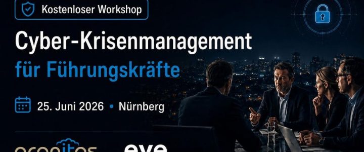 Cyber-Krisenmanagement für Führungskräfte (Workshop | Nürnberg)