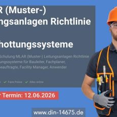 MLAR (Muster-) Leitungsanlagen Richtlinie und Abschottungssysteme (Schulung | Online) MLAR (Muster-) Leitungsanlagen Richtlinie und Abschottungssysteme (Schulung | Online)