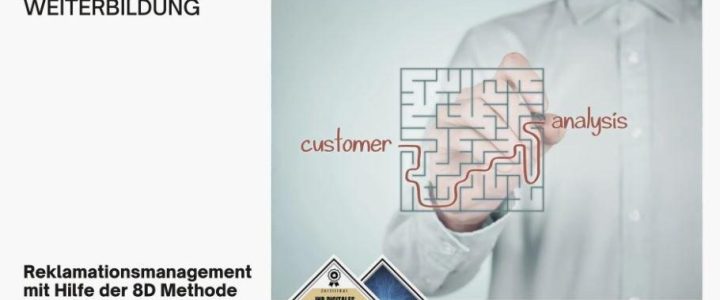 Reklamationsmanagement mit Hilfe der 8D Methode – Webinar (Webinar | Online) Reklamationsmanagement mit Hilfe der 8D Methode – Webinar (Webinar | Online)