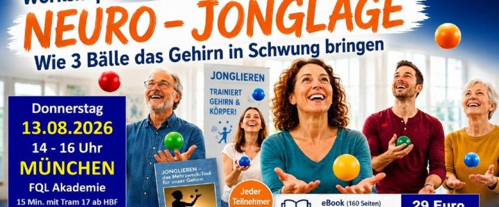 Neuro-Jonglage: 3 Bälle jonglieren und viel über das Gehirn lernen (Workshop | München)