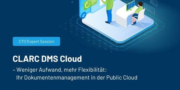 CLARC DMS Cloud – Ihr Dokumentenmanagement in der Cloud (Webinar | Online) CLARC DMS Cloud – Ihr Dokumentenmanagement in der Cloud (Webinar | Online)