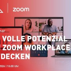 Das volle Potenzial von Zoom Workplace entdecken (Webinar | Online) Das volle Potenzial von Zoom Workplace entdecken (Webinar | Online)