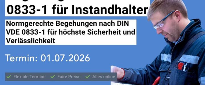 Begehung nach DIN VDE 0833-1 für Instandhalter (Schulung | Online) Begehung nach DIN VDE 0833-1 für Instandhalter (Schulung | Online)