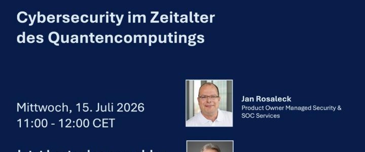 MANAGE NOW – Cybersecurity im Zeitalter des Quantencomputings – WEBINAR (Webinar | Online) MANAGE NOW – Cybersecurity im Zeitalter des Quantencomputings – WEBINAR (Webinar | Online)
