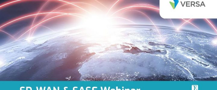 SD-WAN & SASE: Konzepte verstehen und mit Versa umsetzen (Webinar | Online) SD-WAN & SASE: Konzepte verstehen und mit Versa umsetzen (Webinar | Online)
