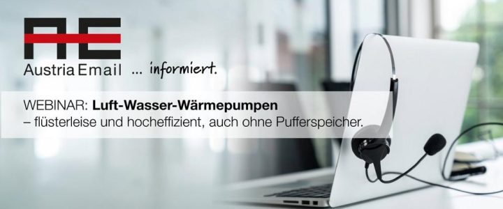 Kostenloses Webinar: Luft-Wasser-Wärmepumpen: flüsterleise und effizient, auch ohne Pufferspeicher (Webinar | Online) Kostenloses Webinar: Luft-Wasser-Wärmepumpen: flüsterleise und effizient, auch ohne Pufferspeicher (Webinar | Online)