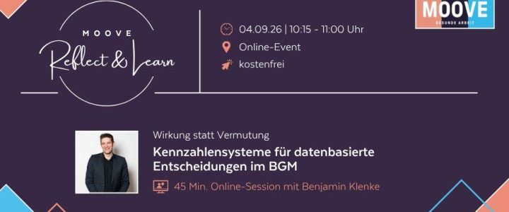 MOOVE Reflect & Learn: Kennzahlensysteme für datenbasierte Entscheidungen im BGM (Webinar | Online)