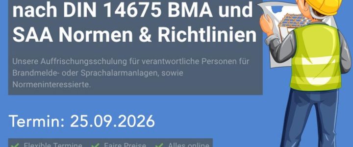 Auffrischungsschulung nach DIN 14675 BMA und SAA Normen & Richtlinien (Schulung | Online) Auffrischungsschulung nach DIN 14675 BMA und SAA Normen & Richtlinien (Schulung | Online)