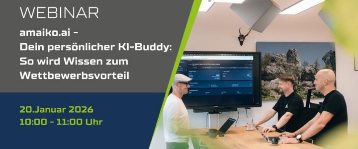 amaiko.ai – Dein persönlicher KI-Buddy: So wird Wissen zum Wettbewerbsvorteil (Webinar | Online) amaiko.ai – Dein persönlicher KI-Buddy: So wird Wissen zum Wettbewerbsvorteil (Webinar | Online)