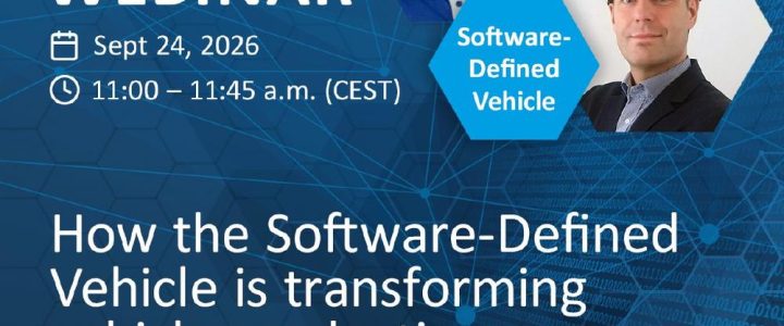 Webinar | How the Software-Defined Vehicle is transforming vehicle production (Webinar | Online) Webinar | How the Software-Defined Vehicle is transforming vehicle production (Webinar | Online)