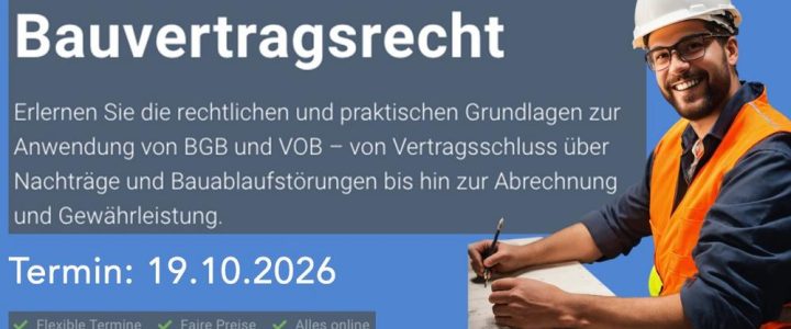 Sicherer Vertragsabschluss nach BGB und VOB (Schulung | Online) Sicherer Vertragsabschluss nach BGB und VOB (Schulung | Online)