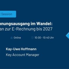 SAP-Rechnungsausgang im Wandel: Ihr Fahrplan zur E-Rechnung bis 2027 (Webinar | Online) SAP-Rechnungsausgang im Wandel: Ihr Fahrplan zur E-Rechnung bis 2027 (Webinar | Online)