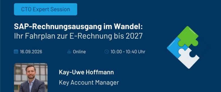 SAP-Rechnungsausgang im Wandel: Ihr Fahrplan zur E-Rechnung bis 2027 (Webinar | Online) SAP-Rechnungsausgang im Wandel: Ihr Fahrplan zur E-Rechnung bis 2027 (Webinar | Online)