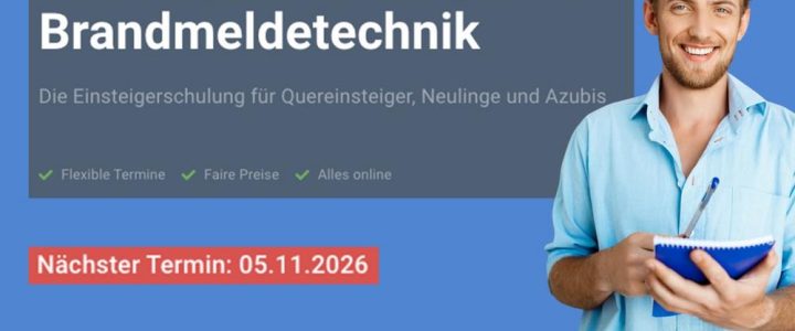 Einsteigerschulung in die Brandmeldetechnik (Schulung | Online) Einsteigerschulung in die Brandmeldetechnik (Schulung | Online)