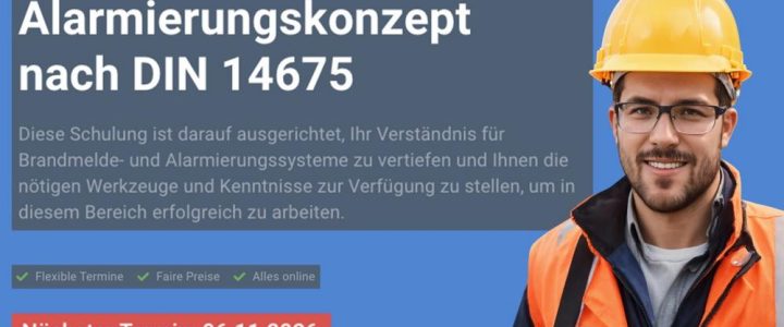 Brandmelde- und Alarmierungskonzept nach DIN 14675 (Schulung | Online) Brandmelde- und Alarmierungskonzept nach DIN 14675 (Schulung | Online)
