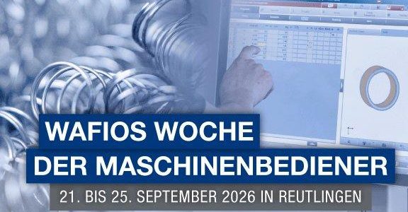 WAFIOS Woche der Maschinenbediener (Schulung | Reutlingen) WAFIOS Woche der Maschinenbediener (Schulung | Reutlingen)