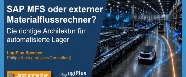 Web-Seminar: SAP MFS oder externer Materialflussrechner? Die richtige Architektur für automatisiert (Webinar | Online)