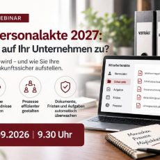 Digitale Personalakte 2027: Was kommt auf Ihr Unternehmen zu? (Webinar | Online) Digitale Personalakte 2027: Was kommt auf Ihr Unternehmen zu? (Webinar | Online)