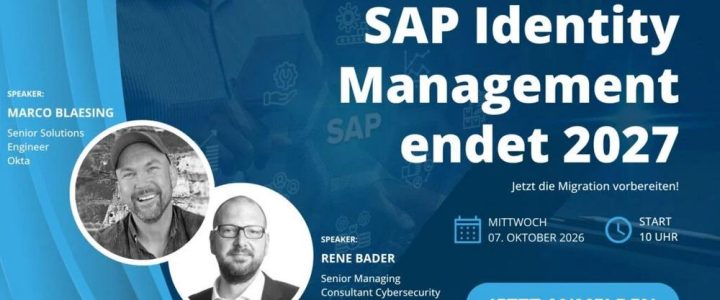 SAP Identity Management endet 2027: Jetzt die Migration vorbereiten (Webinar | Online) SAP Identity Management endet 2027: Jetzt die Migration vorbereiten (Webinar | Online)