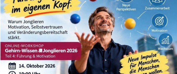 Gehirn-Wissen & Jonglieren zu Führung & Motivation (Workshop | Online)
