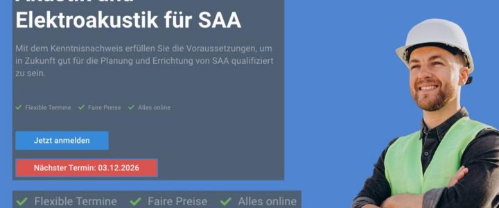 Kompetenznachweis Akustik und Elektroakustik für SAA (Schulung | Online) Kompetenznachweis Akustik und Elektroakustik für SAA (Schulung | Online)