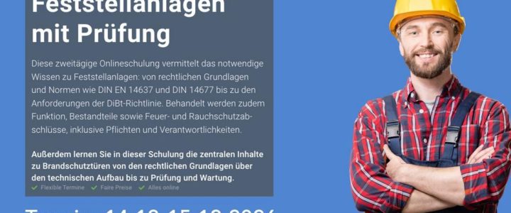 Fachkraft Feststellanlagen mit Prüfung (Schulung | Online) Fachkraft Feststellanlagen mit Prüfung (Schulung | Online)